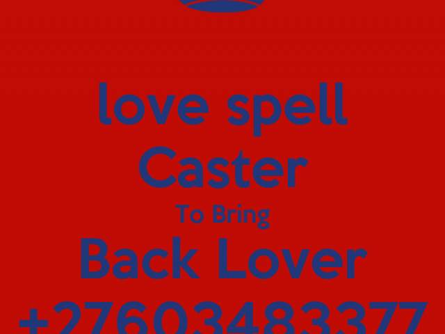 +27603483377 RETURN BACK YOUR LOST LOVER PERMANENTLY IN 24HRS TIME