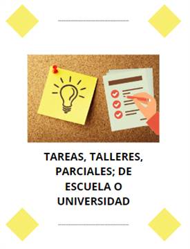 Módulos, parciales y tareas de matemáticas, física, química, inglés,etc(Escuela o Universidad)